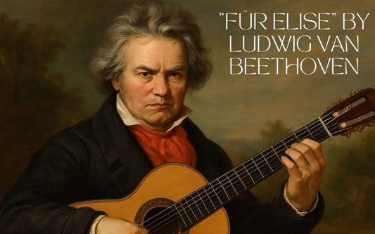 Für Elise by Ludwig van Beethoven: The Iconic Piano Composition Translated for Guitar