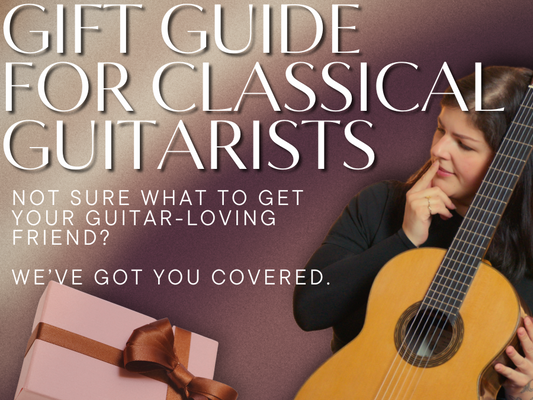 The Thoughtful Gift Guide for Classical Guitar Lovers