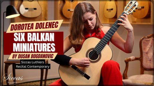 Dorotea Dolenec playing Balkan Miniatures by Dušan Bogdanović on a Siccas Luthiers guitar